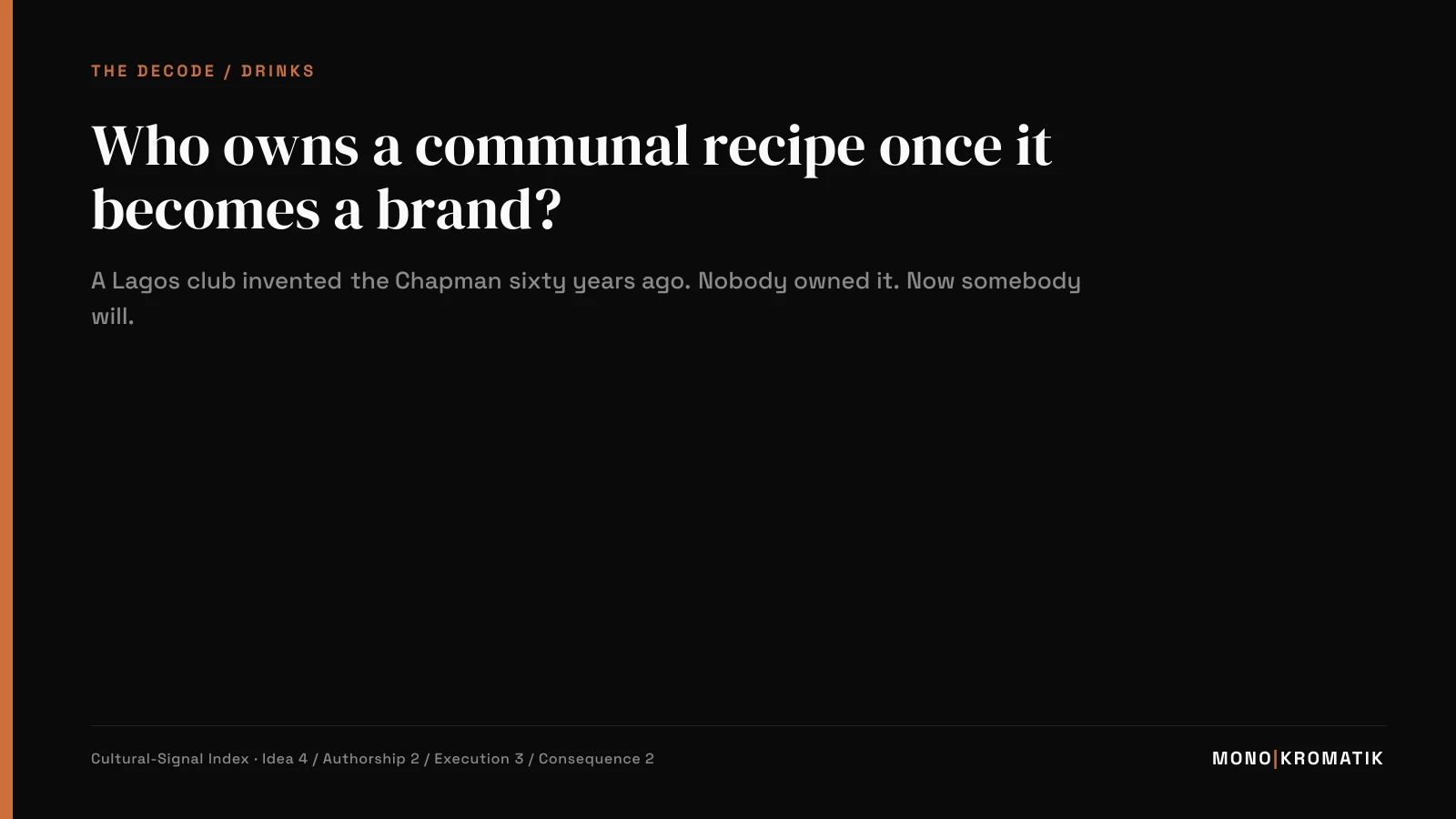 MonoKromatik decode cover — Ikoyi Chapmans: who owns a communal Nigerian recipe once it becomes a brand?